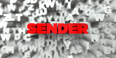 SENDER -  Red text on typography background - 3D rendered royalty free stock image. This image can be used for an online website banner ad or a print postcard.