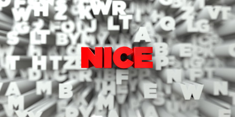 NICE -  Red text on typography background - 3D rendered royalty free stock image. This image can be used for an online website banner ad or a print postcard.
