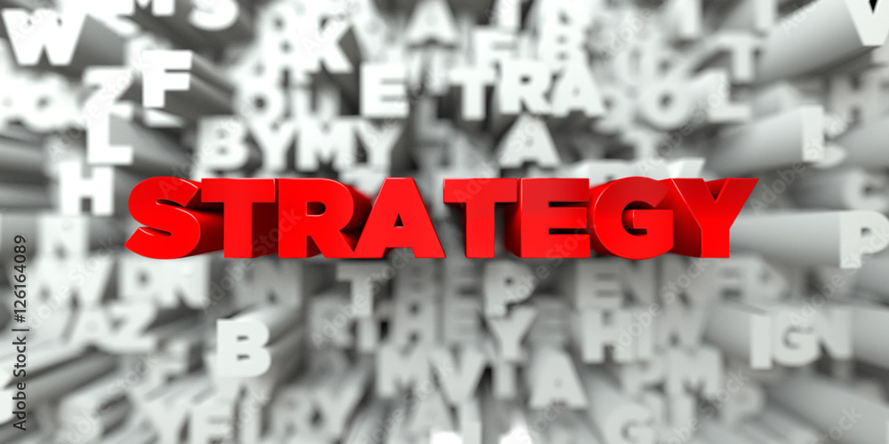 Fototapete strategy - red text on typography background - 3d rendered royalty free stock image. this image can 