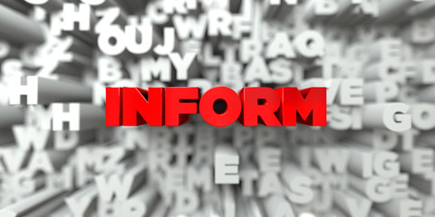 INFORM -  Red text on typography background - 3D rendered royalty free stock image. This image can be used for an online website banner ad or a print postcard.