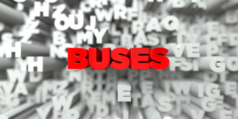 BUSES -  Red text on typography background - 3D rendered royalty free stock image. This image can be used for an online website banner ad or a print postcard.