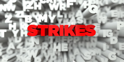 STRIKES -  Red text on typography background - 3D rendered royalty free stock image. This image can be used for an online website banner ad or a print postcard.