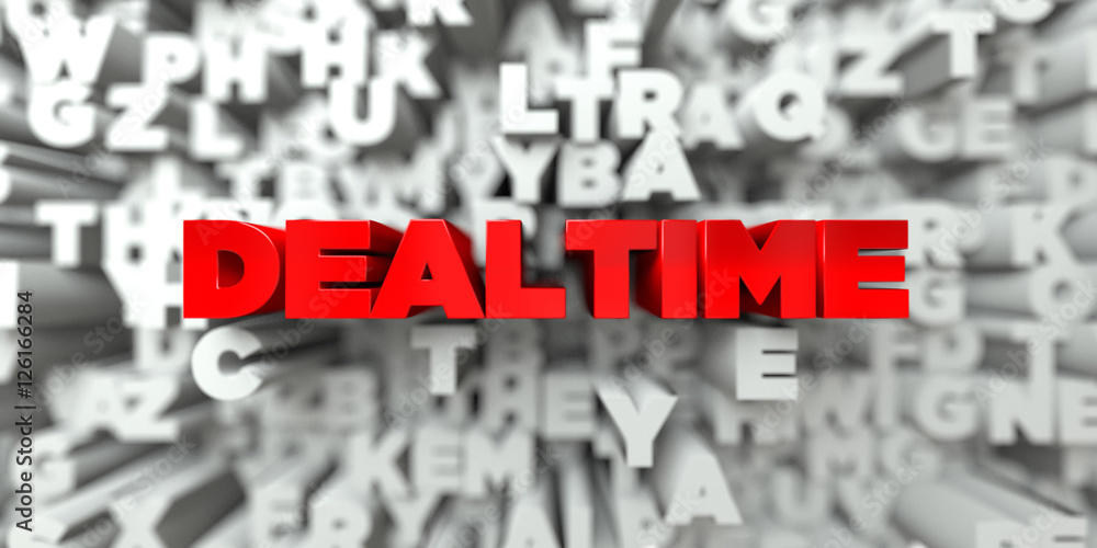 Fototapete dealtime - red text on typography background - 3d rendered royalty free stock image. this image can 