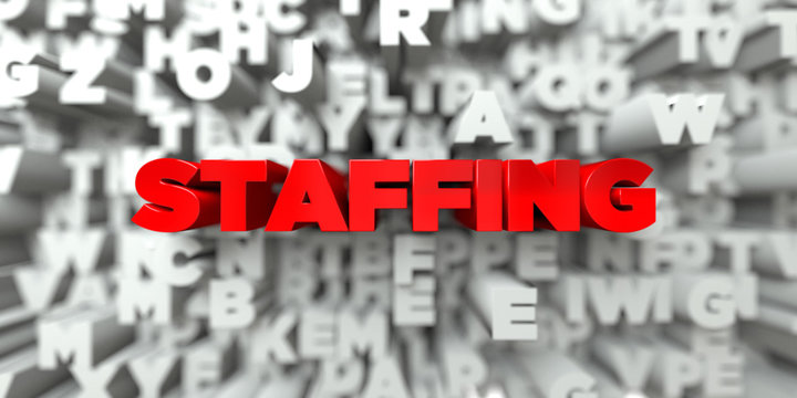 STAFFING -  Red text on typography background - 3D rendered royalty free stock image. This image can be used for an online website banner ad or a print postcard.