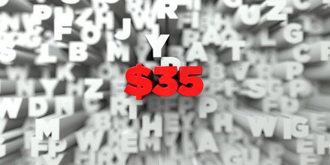 $35 -  Red text on typography background - 3D rendered royalty free stock image. This image can be used for an online website banner ad or a print postcard.