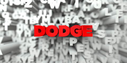 DODGE -  Red text on typography background - 3D rendered royalty free stock image. This image can be used for an online website banner ad or a print postcard.