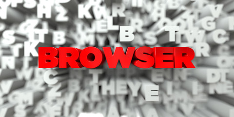 BROWSER -  Red text on typography background - 3D rendered royalty free stock image. This image can be used for an online website banner ad or a print postcard.