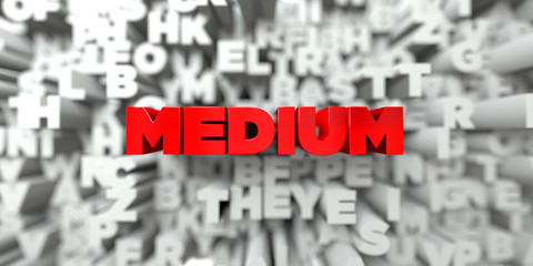 MEDIUM -  Red text on typography background - 3D rendered royalty free stock image. This image can be used for an online website banner ad or a print postcard.