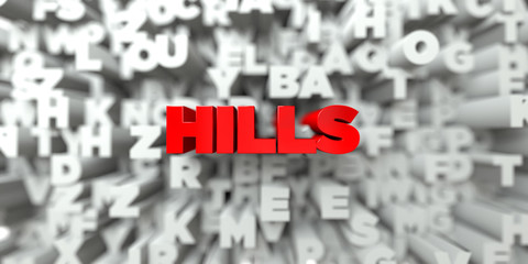 HILLS -  Red text on typography background - 3D rendered royalty free stock image. This image can be used for an online website banner ad or a print postcard.