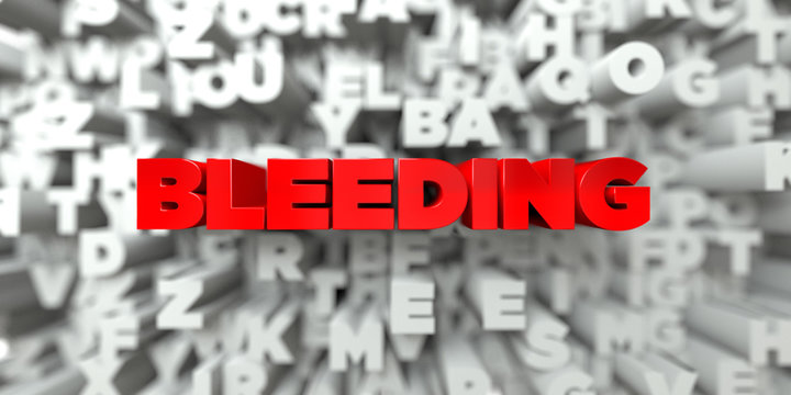 BLEEDING -  Red text on typography background - 3D rendered royalty free stock image. This image can be used for an online website banner ad or a print postcard.