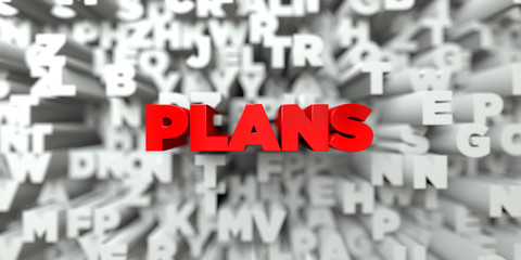 PLANS -  Red text on typography background - 3D rendered royalty free stock image. This image can be used for an online website banner ad or a print postcard.