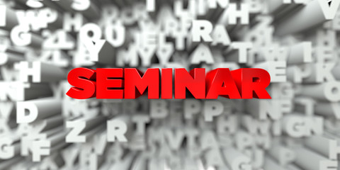 SEMINAR -  Red text on typography background - 3D rendered royalty free stock image. This image can be used for an online website banner ad or a print postcard.