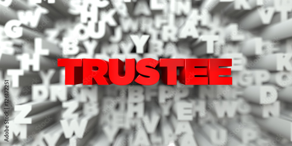 Aufkleber trustee - red text on typography background - 3d rendered royalty free stock image. this image can b