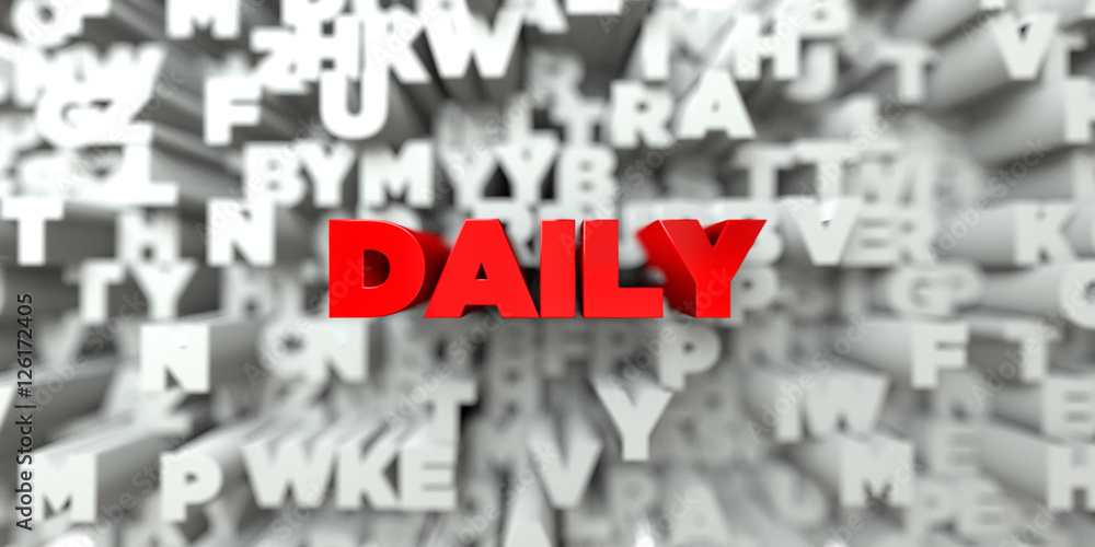 Fototapete daily - red text on typography background - 3d rendered royalty free stock image. this image can be 
