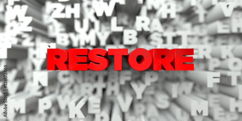 Fototapete restore - red text on typography background - 3d rendered royalty free stock image. this image can b