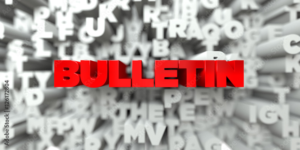 Fototapete bulletin - red text on typography background - 3d rendered royalty free stock image. this image can 