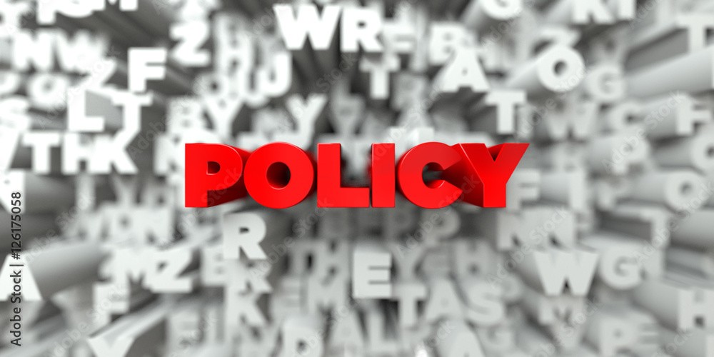 Fototapete policy - red text on typography background - 3d rendered royalty free stock image. this image can be