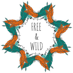 Boho style frame from feathers and arrows and lettering free and wild vector illustration