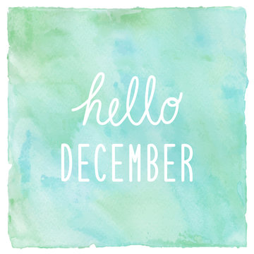 Hello December on green and blue on watercolor background