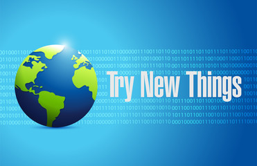 try new things binary globe sign concept