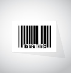try new things BARCODE sign concept