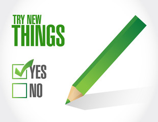 try new things approval sign concept