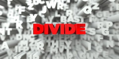 DIVIDE -  Red text on typography background - 3D rendered royalty free stock image. This image can be used for an online website banner ad or a print postcard.