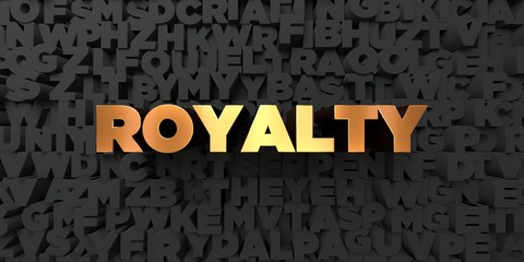 Royalty - Gold text on black background - 3D rendered royalty free stock picture. This image can be used for an online website banner ad or a print postcard.