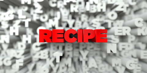 RECIPE -  Red text on typography background - 3D rendered royalty free stock image. This image can be used for an online website banner ad or a print postcard.