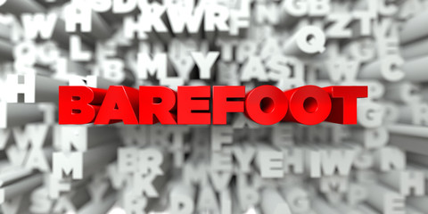 BAREFOOT -  Red text on typography background - 3D rendered royalty free stock image. This image can be used for an online website banner ad or a print postcard.