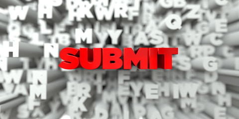 SUBMIT -  Red text on typography background - 3D rendered royalty free stock image. This image can be used for an online website banner ad or a print postcard.