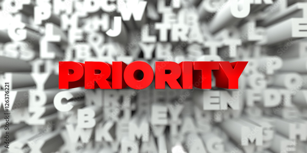 Fototapete priority - red text on typography background - 3d rendered royalty free stock image. this image can 