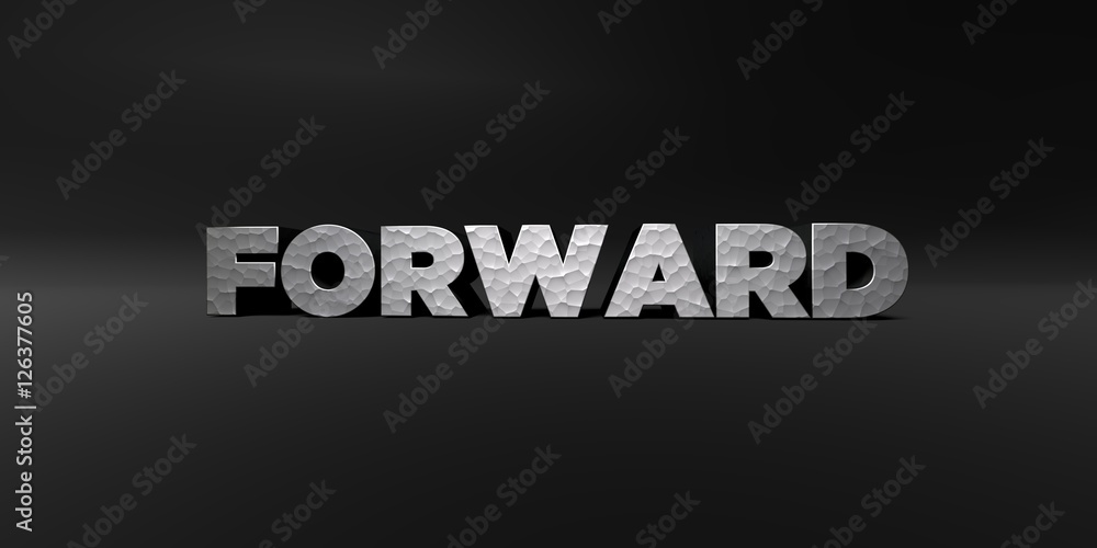 Fototapete forward - hammered metal finish text on black studio - 3d rendered royalty free stock photo. this im