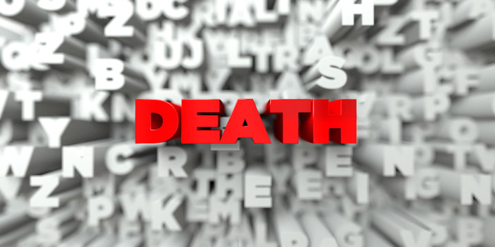 DEATH -  Red text on typography background - 3D rendered royalty free stock image. This image can be used for an online website banner ad or a print postcard.