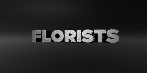 FLORISTS - hammered metal finish text on black studio - 3D rendered royalty free stock photo. This image can be used for an online website banner ad or a print postcard.