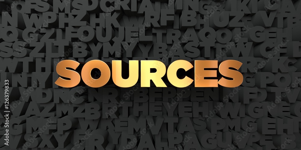 Fototapete sources - gold text on black background - 3d rendered royalty free stock picture. this image can be 
