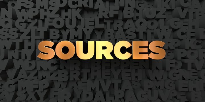 Sources - Gold text on black background - 3D rendered royalty free stock picture. This image can be used for an online website banner ad or a print postcard.