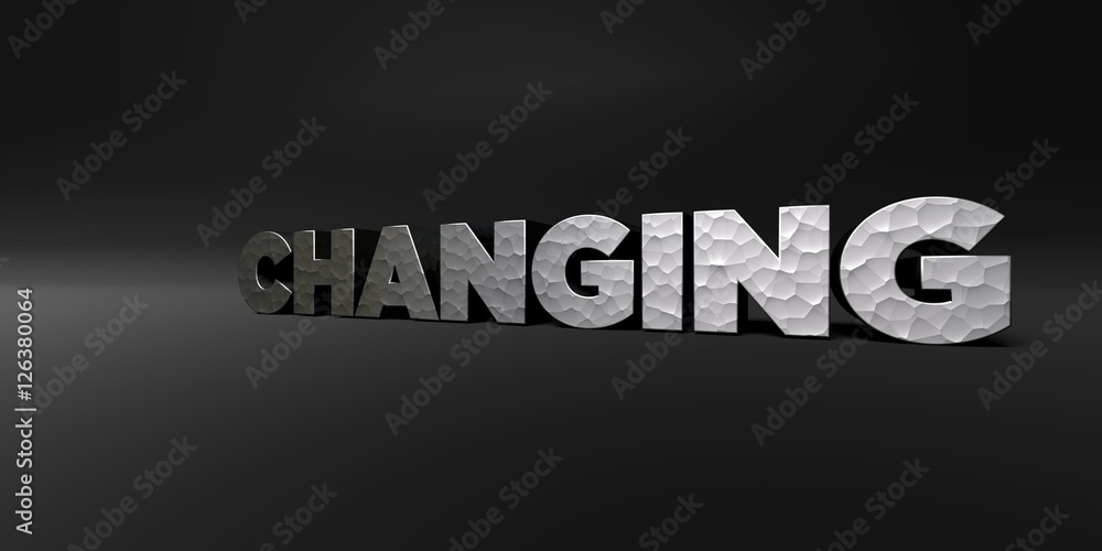 Fototapete changing - hammered metal finish text on black studio - 3d rendered royalty free stock photo. this i