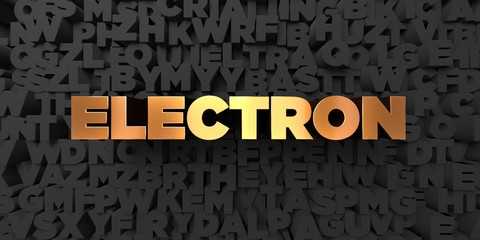 Electron - Gold text on black background - 3D rendered royalty free stock picture. This image can be used for an online website banner ad or a print postcard.