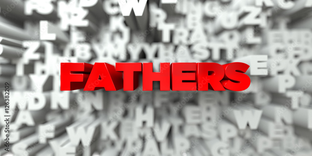 Fototapete FATHERS -  Red text on typography background - 3D rendered royalty free stock image. This image can be used for an online website banner ad or a print postcard.