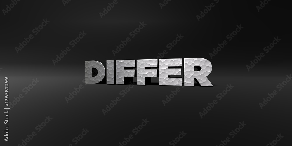 Fototapete DIFFER - hammered metal finish text on black studio - 3D rendered royalty free stock photo. This image can be used for an online website banner ad or a print postcard.