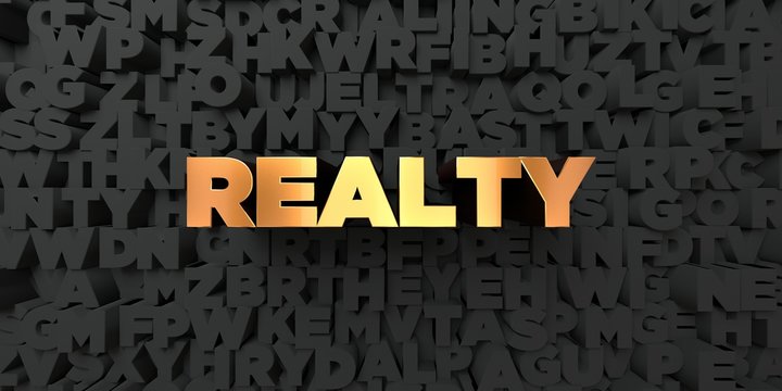 Realty - Gold text on black background - 3D rendered royalty free stock picture. This image can be used for an online website banner ad or a print postcard.
