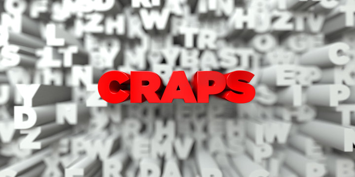 CRAPS -  Red text on typography background - 3D rendered royalty free stock image. This image can be used for an online website banner ad or a print postcard.