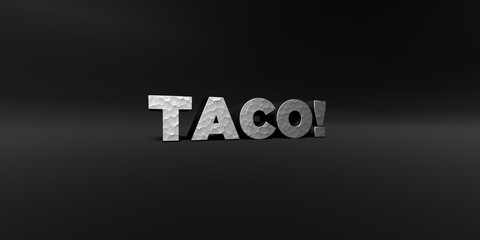 TACO! - hammered metal finish text on black studio - 3D rendered royalty free stock photo. This image can be used for an online website banner ad or a print postcard.