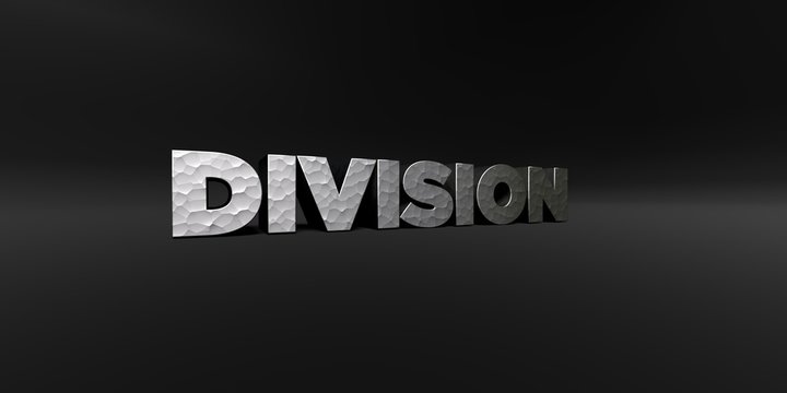 DIVISION - hammered metal finish text on black studio - 3D rendered royalty free stock photo. This image can be used for an online website banner ad or a print postcard.