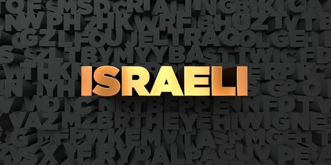 Israeli - Gold text on black background - 3D rendered royalty free stock picture. This image can be used for an online website banner ad or a print postcard.