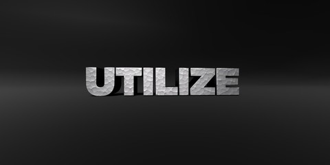 UTILIZE - hammered metal finish text on black studio - 3D rendered royalty free stock photo. This image can be used for an online website banner ad or a print postcard.