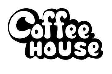 Graphic lettering Coffee house. Inscription isolated on white background. Template of banner, poster, sign, print or logotype. Cafe logo. Vector illustration