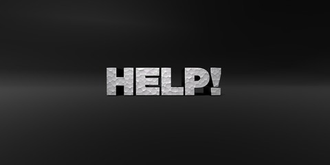 HELP! - hammered metal finish text on black studio - 3D rendered royalty free stock photo. This image can be used for an online website banner ad or a print postcard.