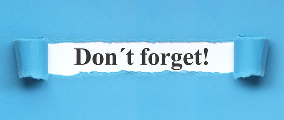 Don´t forget